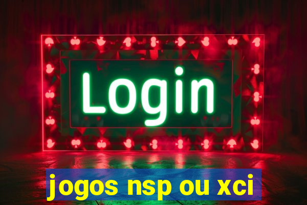 jogos nsp ou xci